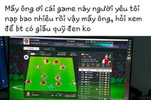 BẠN GÁI HỎI ACC FC ONLINE CỦA BẠN TRAI CÓ TỐN NHIỀU TIỀN KHÔNG?